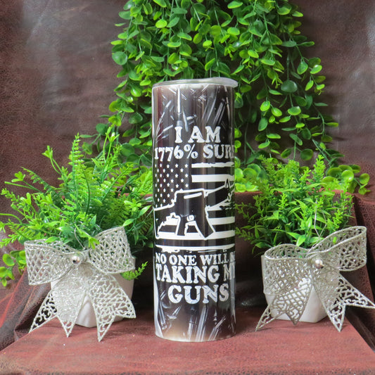I Am 1776% Sure No One Will Be Taking My Guns 30oz. Sublimation Tumbler